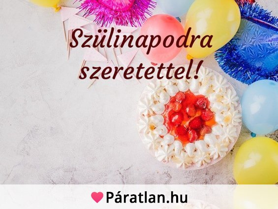 Szülinapodra szeretettel!