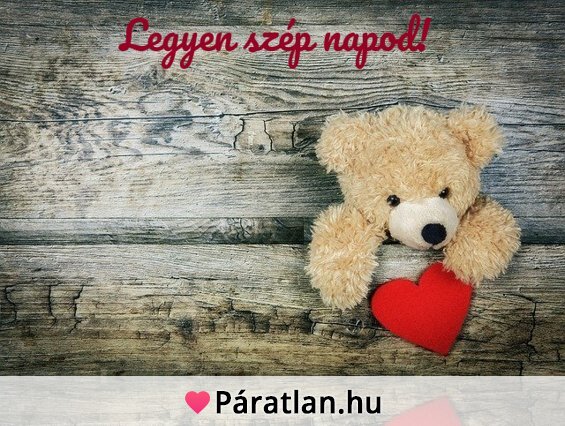 Legyen szép napod!