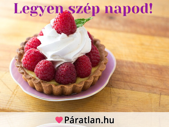 Legyen szép napod!