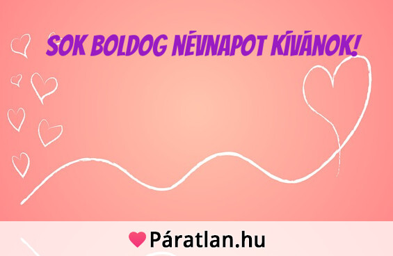 Sok boldog névnapot kívánok!