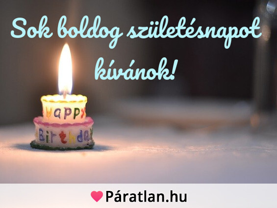 Sok boldog születésnapot kívánok!