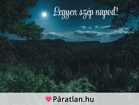 Legyen szép napod!